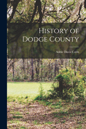 History of Dodge County