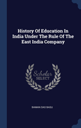 History Of Education In India Under The Rule Of The East India Company