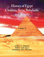 History of Egypt, Chalda, Syria, Babylonia, and Assyria: (volume 9)