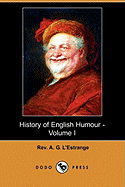History of English Humour - Volume I (Dodo Press)