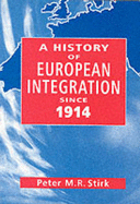 History of European Integration Since 1914