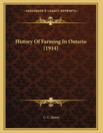 History of Farming in Ontario (1914)