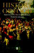History of Food - Toussaint-Samat, Maguelonne