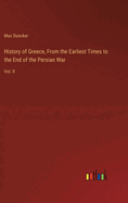 History of Greece, From the Earliest Times to the End of the Persian War: Vol. II