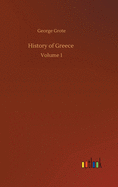 History of Greece: Volume 1