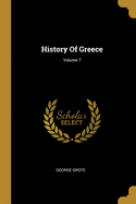History Of Greece; Volume 7