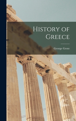 History of Greece - Grote, George