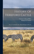 History Of Hereford Cattle: Proven Conclusively The Oldest Of Improved Breeds