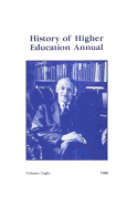 History of Higher Education Annual: 1988