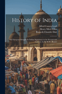 History of India: The European Struggle for Indian Supremacy in the Seventeenth Century, by Sir W.W. Hunter