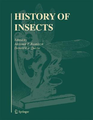 History of Insects - Russian Academy of Sciences Paleontological Institute (Editor), and Quicke, Donald L (Editor)