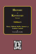 History of Kentucky: the 6th Edition: Kentucky, a History of the State.