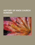 History of Knox Church Dunedin