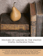 History of Labour in the United States: Introduction