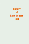 History of Lake County 1881