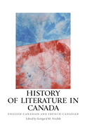 History of Literature in Canada: English-Canadian and French-Canadian