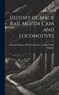 History of Mack Rail Motor Cars and Locomotives