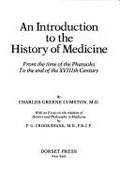 History of Medicine - Cumston, C G, and Cumston, Charles Greene