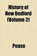History of New Bedford (Volume 2)