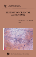 History of Oriental Astronomy: Proceedings of the Joint Discussion-17 at the 23rd General Assembly of the International Astronomical Union, Organised by the Commission 41 (History of Astronomy), Held in Kyoto, August 25-26, 1997