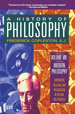 History of Philosophy, Volume 8 - Copleston, Frederick