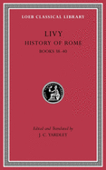 History of Rome, Volume XI: Books 38-40