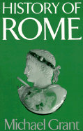 History of Rome - Grant, Michael