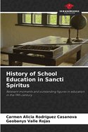 History of School Education in Sancti Sp?ritus