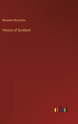 History of Scotland - MacArthur, Margaret