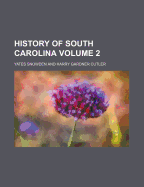 History of South Carolina Volume 2