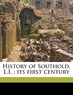 History of Southold, L.I.: Its First Century; Volume 2