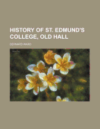 History of St. Edmund's College, Old Hall