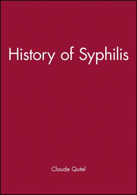 History of Syphilis - Qutel, Claude