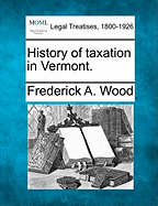 History of Taxation in Vermont