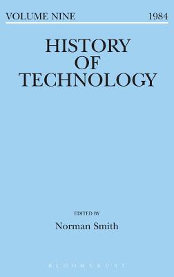 History of Technology Volume 9 - Smith, Norman (Editor)