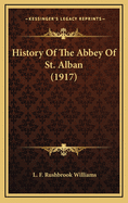 History of the Abbey of St. Alban (1917)
