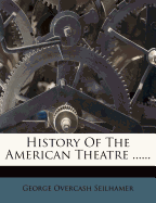 History of the American Theatre