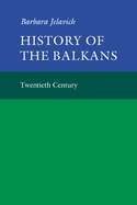 History of the Balkans: Volume 2