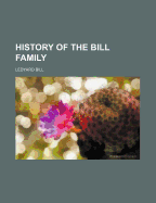 History of the Bill Family