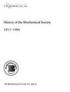 History of the Biochemical Society, 1911-86 - Goodwin, T. W.