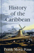 History of the Caribbean - Moya Pons, Frank
