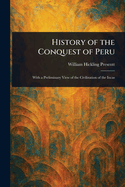 History of the Conquest of Peru