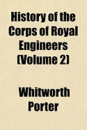 History of the Corps of Royal Engineers Volume 2