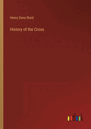 History of the Cross
