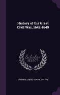 History of the Great Civil War, 1642-1649