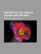 History of the Jews in Russia and Poland Volume II