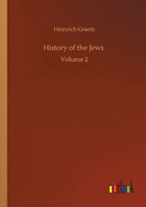 History of the Jews: Volume 2