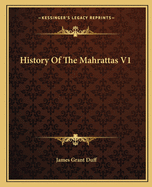 History Of The Mahrattas V1