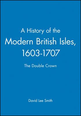 History of the Modern British Isles - Smith