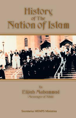 History Of The Nation Of Islam - Muhammad, Elijah
